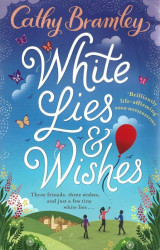 White Lies and Wishes