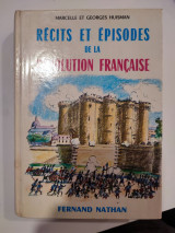 Recits et episodes de la revolution Francaise