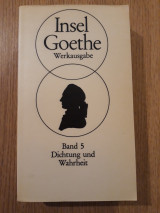 Werkausgabe, Band 5. Dichtung und Wahrheit