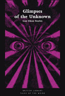 Glimpses of the Unknown