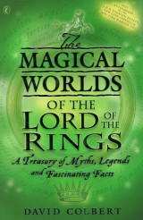 The Magical Worlds of the Lord of the Rings (a treasury of myths, legends and fascinating facts)