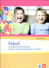 Fabuli. Anfangsunterricht Deutsch. Erstlese- und Sprachlehrwerk für Kinder. Schülerbuch