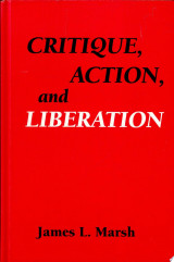 Critique, Action, and Liberation