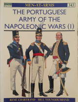 Portuguese Army of the Napoleonic Wars (1) : 1793-1815 (Men-At-Arms Series, 343)