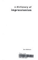 A Dictionary of Impressionism