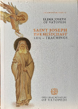 Saint Joseph the Hesychast: Life-Teachings