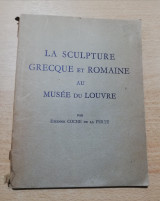 La Sculpture Grecque et Rommaine au musee du Louvre