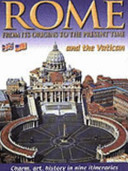 Rome from its origins to 2000 and the Vatican. Art history archeology