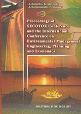 Proceedings of Secotox Conference and the International Conference on Environmental Management Engineering, Planning and Economics: Skiathos, June 24-28 2007