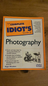 The Complete Idiot's guide to Photography