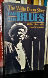 I Am The Blues: The Willie Dixon Story