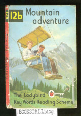 Mountain Adventure : The Ladybird Key Words Reading Scheme 12b