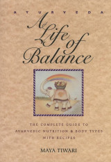 Ayurveda A life of balance